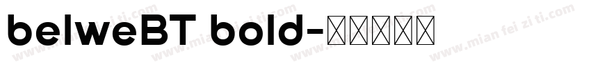 belweBT bold字体转换